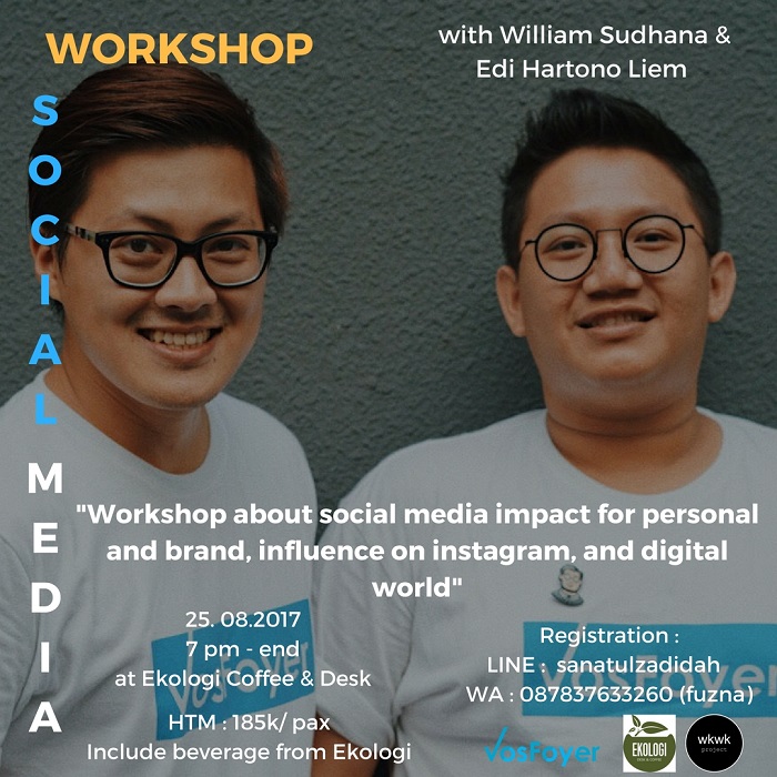 Social Media Workshop with Wiliiam Sudhana & Edi Hartono Liem
